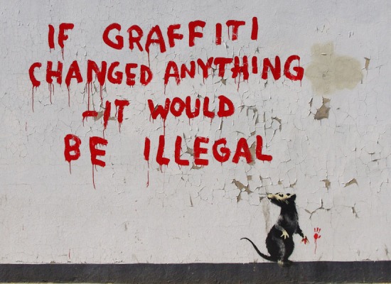 banksy_if-graffiti-changed-anything-it-would-be-illegal_fitzrovia_London